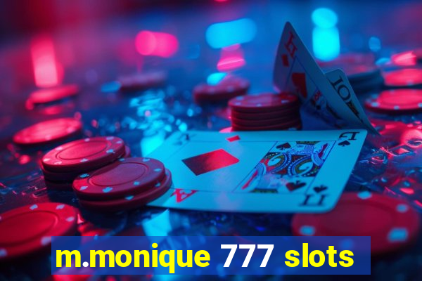 m.monique 777 slots